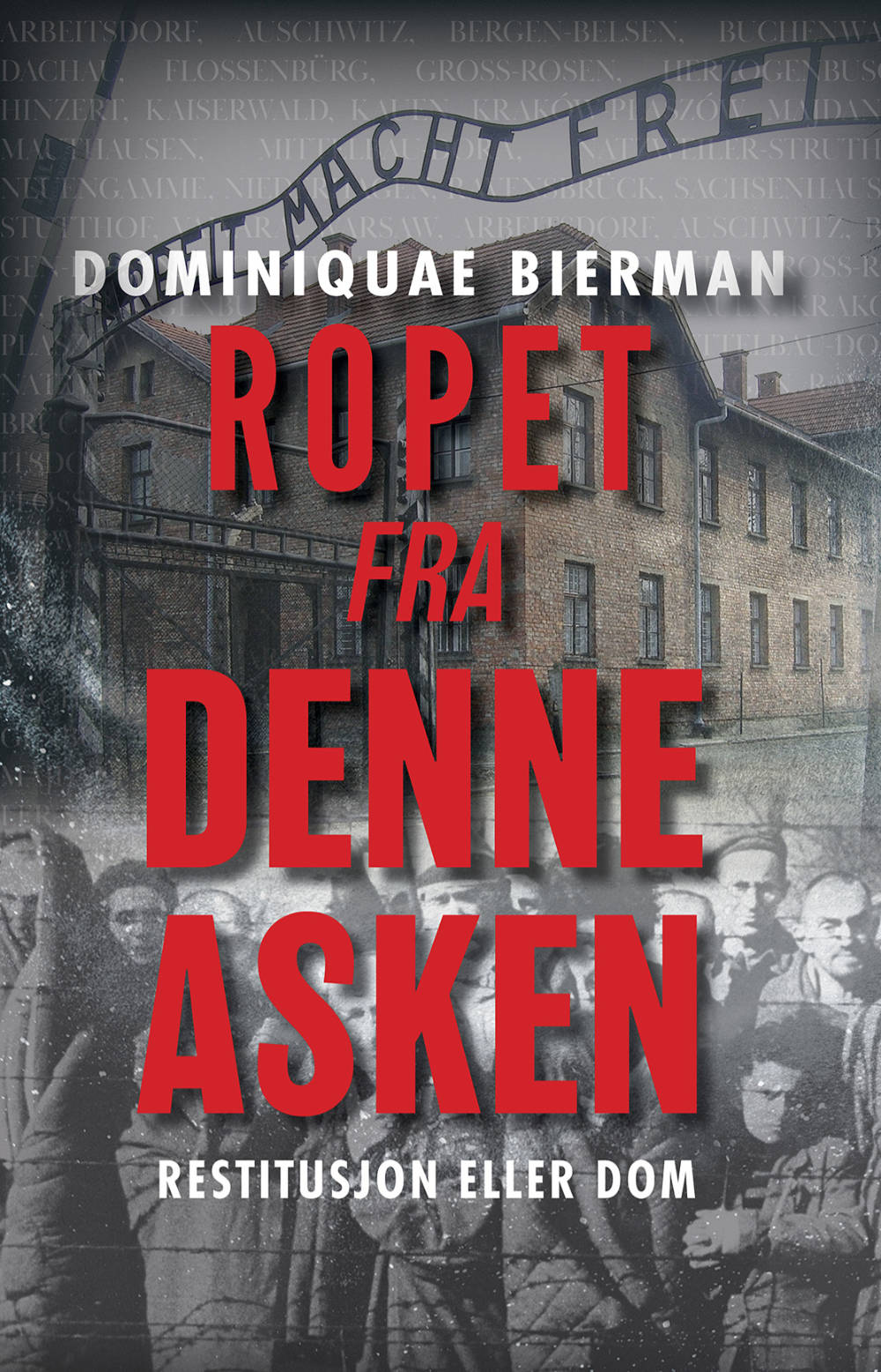 Ropet fra denne asken - Restitusjon eller dom